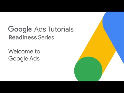 Google Ads Tutorials: Welcome to Google Ads